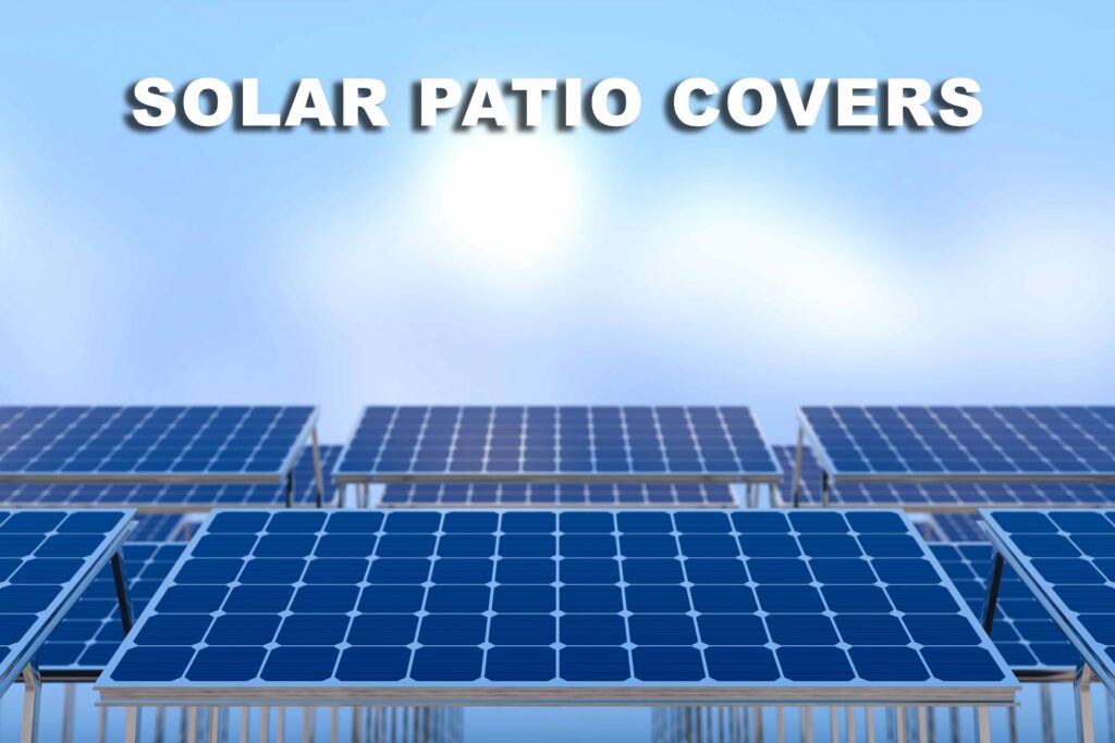 SOLAR PATIO COVERS